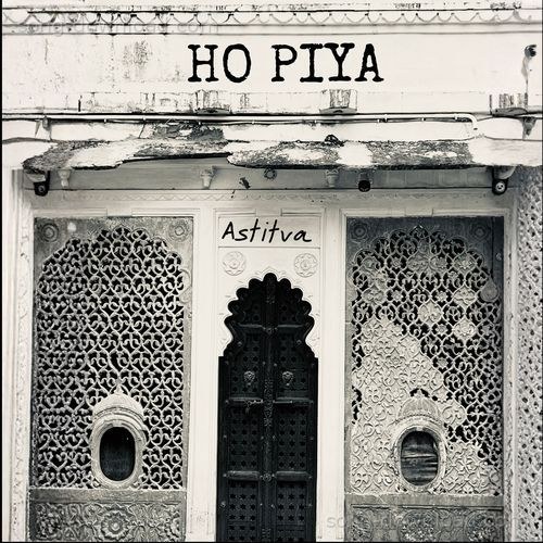 Ho Piya Astitva MP3 Download